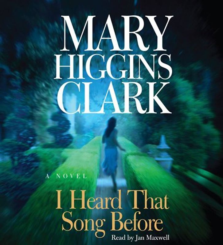 I Heard That Song Before: A Novel - Clark, Mary Higgins