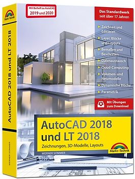 AutoCAD 2018 / 2020 und LT 2018 / 2020 – inklusive Beiheft zu AutoCAD 2020 und 2019 mit allen Neuheiten - Zeichnungen, 3D-Modelle, Layouts (Kompendium / Handbuch)