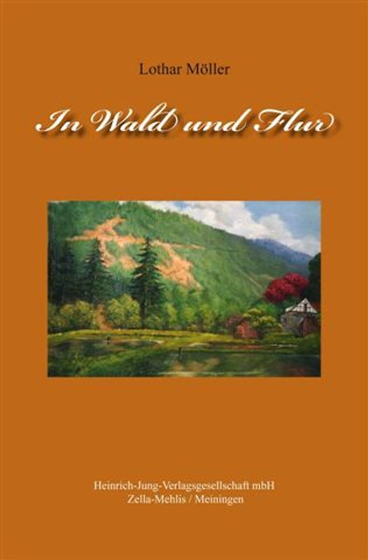 In Wald und Flur. Auf den Spuren der Jäger und Sammler