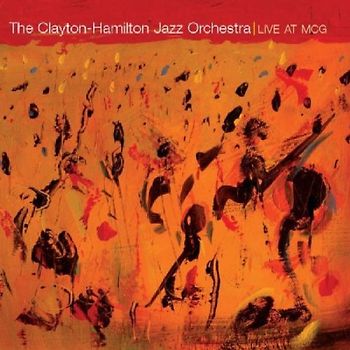 Clayton-Hamilton Jazz Orchestra - Live at Mcg