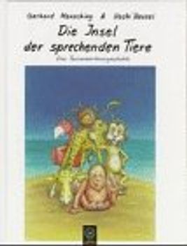 Die Insel der sprechenden Tiere. Ein Ferien-Abenteuerbuch
