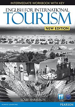 English for International Tourism Intermediate Workbook with Key and Audio-CD (B1-B1+): Niveau B1-B1+ (English for Tourism)