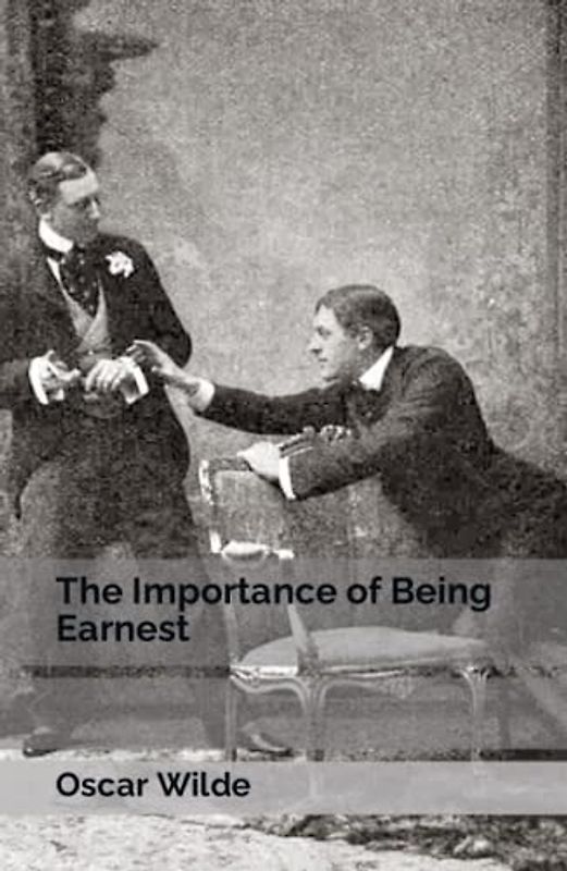 The Importance of Being Earnest