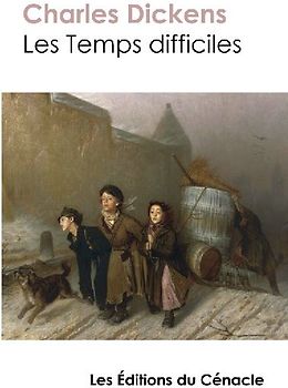 Les Temps difficiles (édition de référence)