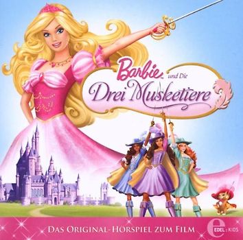 Barbie und die Drei Musketiere - Musketiere-Original Hörspiel Zum Film