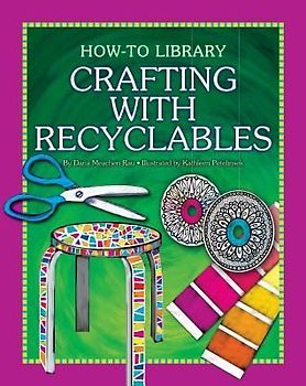 Crafting with Recyclables
