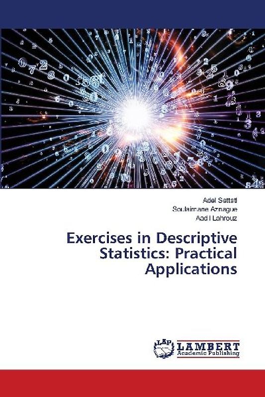 Exercises in Descriptive Statistics: Practical Applications