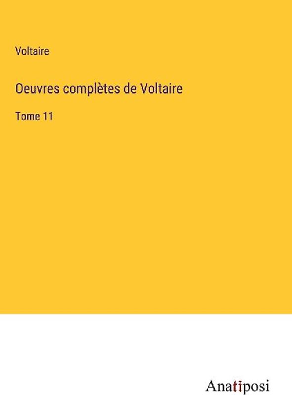 Oeuvres complètes de Voltaire