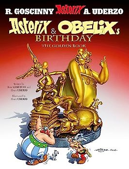 Asterix and Obelix's Birthday. The Golden Book