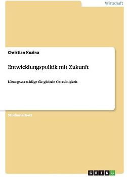 Entwicklungspolitik mit Zukunft