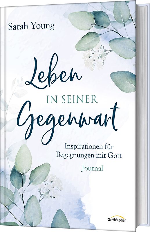 Leben in seiner Gegenwart