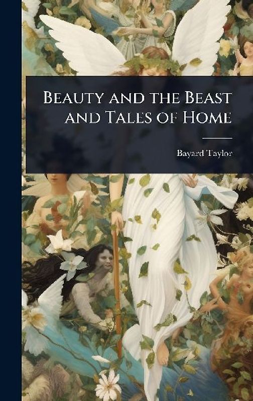 Beauty and the Beast and Tales of Home