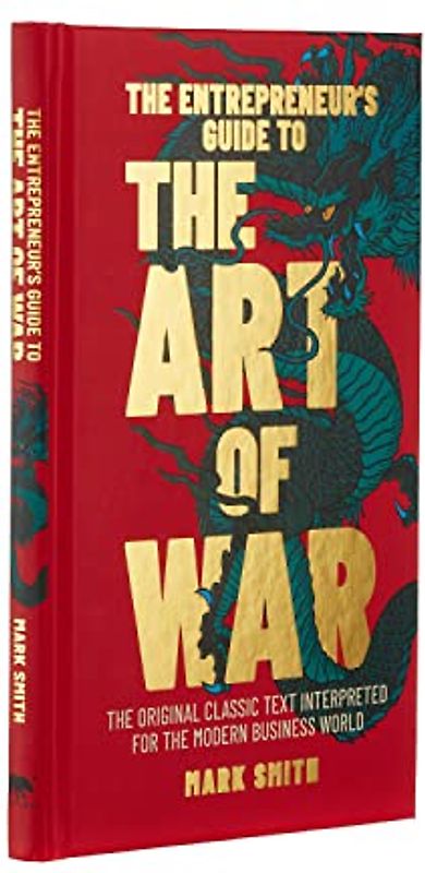 The Entrepreneur's Guide to the Art of War