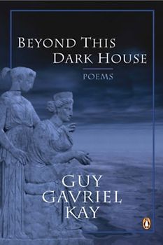Beyond This Dark House - Kay, Guy Gavriel