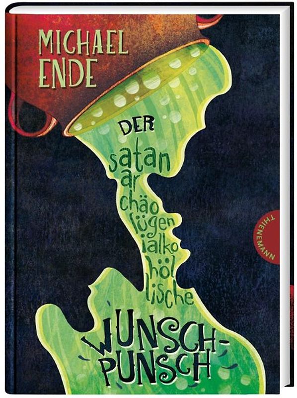 Der satanarchäolügenialkohöllische Wunschpunsch