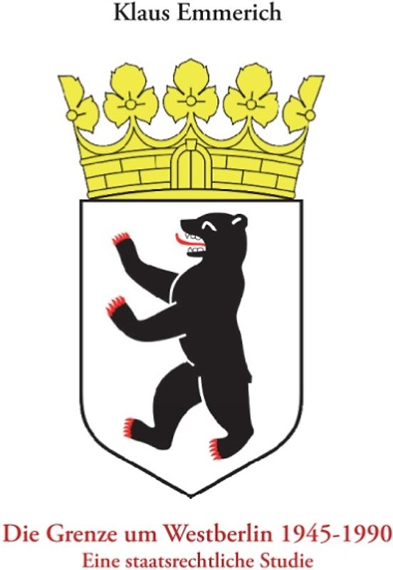 Die Grenze um Westberlin 1945-1990