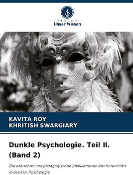 Dunkle Psychologie. Teil II. (Band 2)
