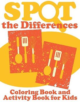 Spot the Differences (Coloring Book and Activity Book for Kids)