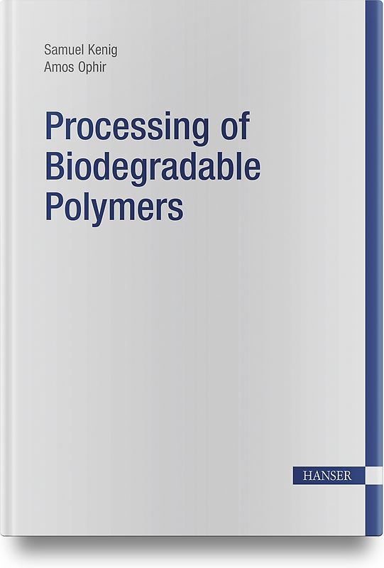 Processing of Biodegradable Polymers