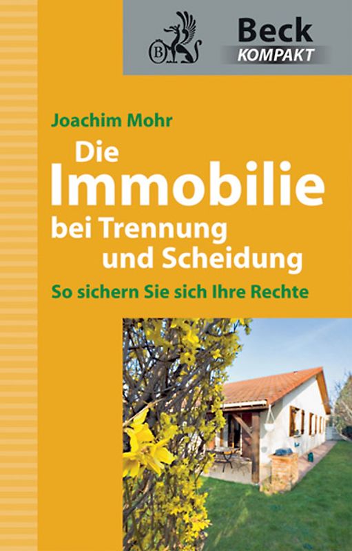 Die Immobilie bei Trennung und Scheidung