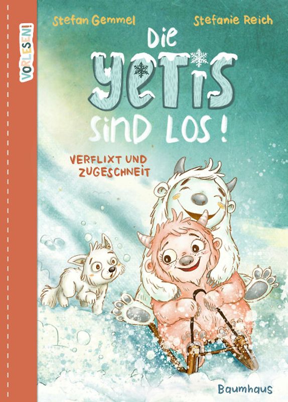 Die Yetis sind los! - Verflixt und zugeschneit (Band 1)