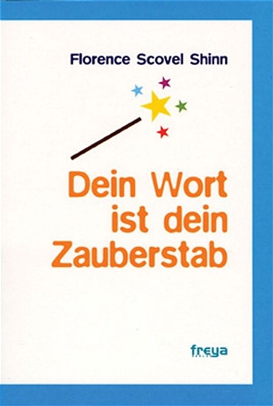 Dein Wort ist dein Zauberstab