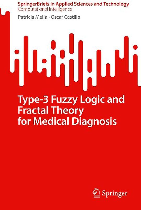 Type-3 Fuzzy Logic and Fractal Theory for Medical Diagnosis