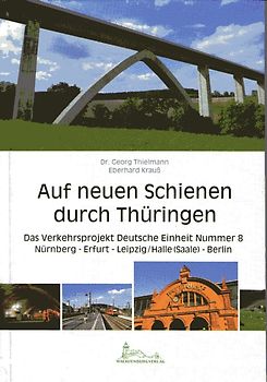 Auf neuen Schienen durch Thüringen