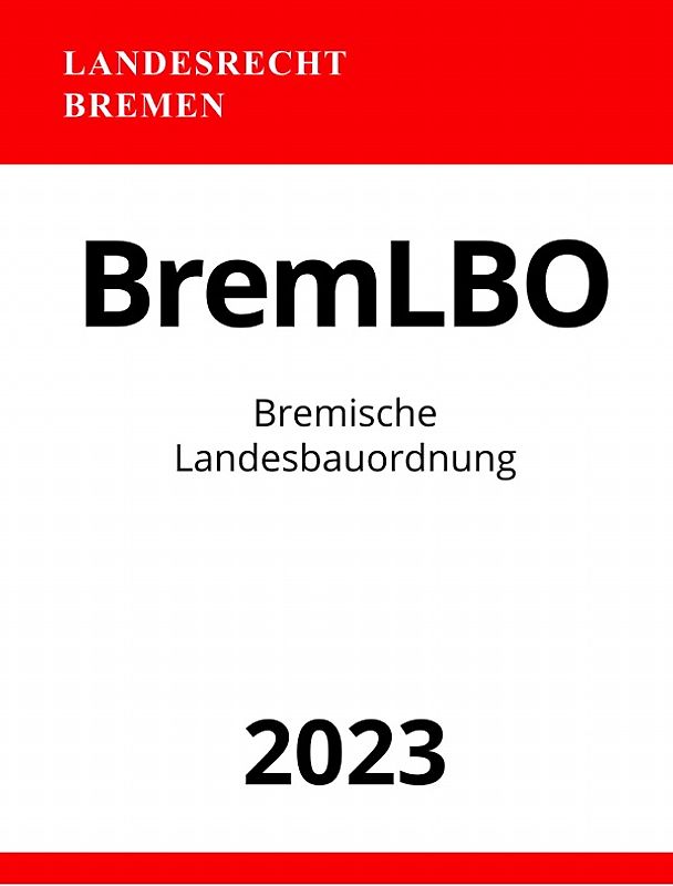 Bremische Landesbauordnung - BremLBO 2023