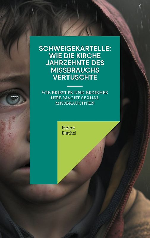 Schweigekartelle: Wie die Kirche Jahrzehnte des Missbrauchs vertuscht