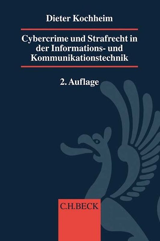 Cybercrime und Strafrecht in der Informations- und Kommunikationstechnik. Cybercrime und IuK-Strafrecht