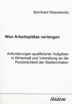 Was Arbeitsplätze verlangen