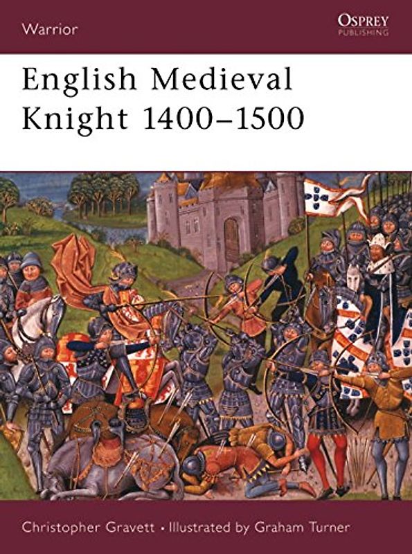 English Medieval Knight 1400-1500 (Warrior) - Christopher Gravett
