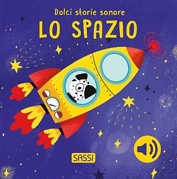 Lo spazio. Dolci storie sonore