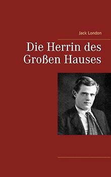 Die Herrin des Großen Hauses