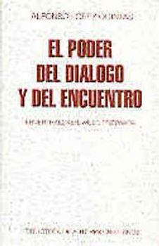 El poder del diálogo y del encuentro