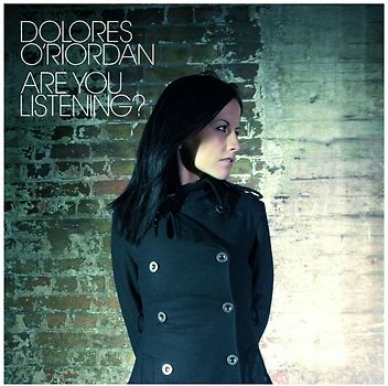 Dolores O'Riordan - Are You Listening?