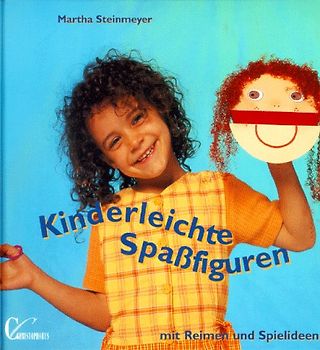 Kinderleichte Spassfiguren. Mit Reimen und Spielideen