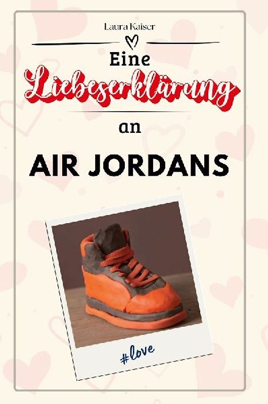 Eine Liebeserklärung an Air Jordans