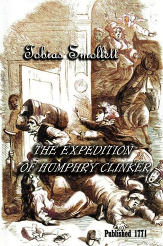 The Expedition of Humphry Clinker: Epistolary novel