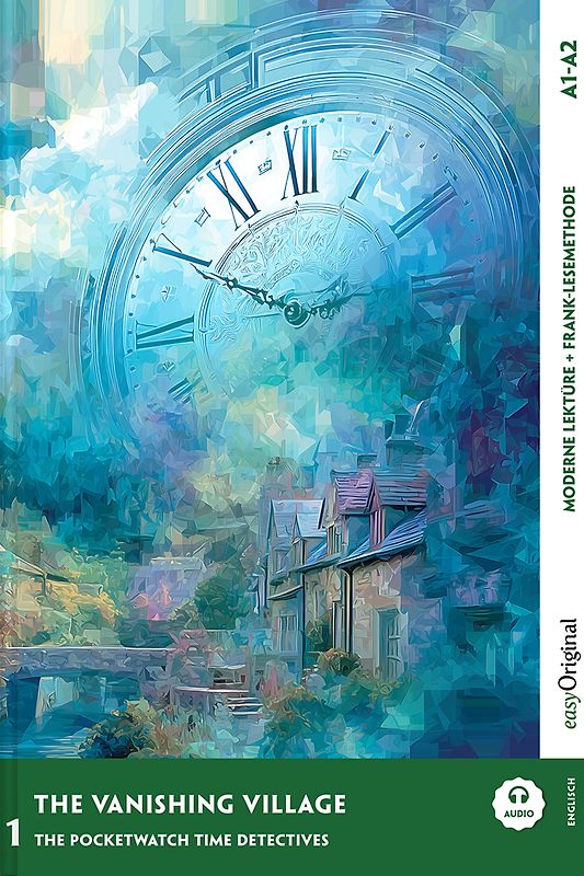 The Vanishing Village - Englische Krimi-Lektüre A1-A2 (+ Audio-Online)