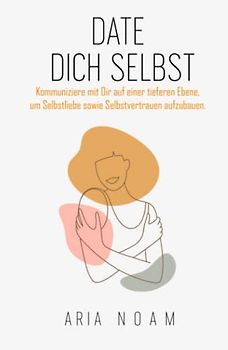 Date dich selbst: Kommuniziere mit Dir auf einer tieferen Ebene, um Selbstliebe sowie Selbstvertrauen aufzubauen. Entdecke mit Hilfe von modifizierten Übungen und Fragestellungen deinen Rohdiamanten