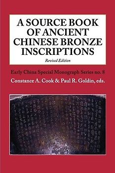 A Source Book of Ancient Chinese Bronze Inscriptions (Revised Edition)