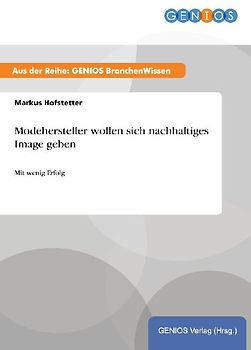 Modehersteller wollen sich nachhaltiges Image geben