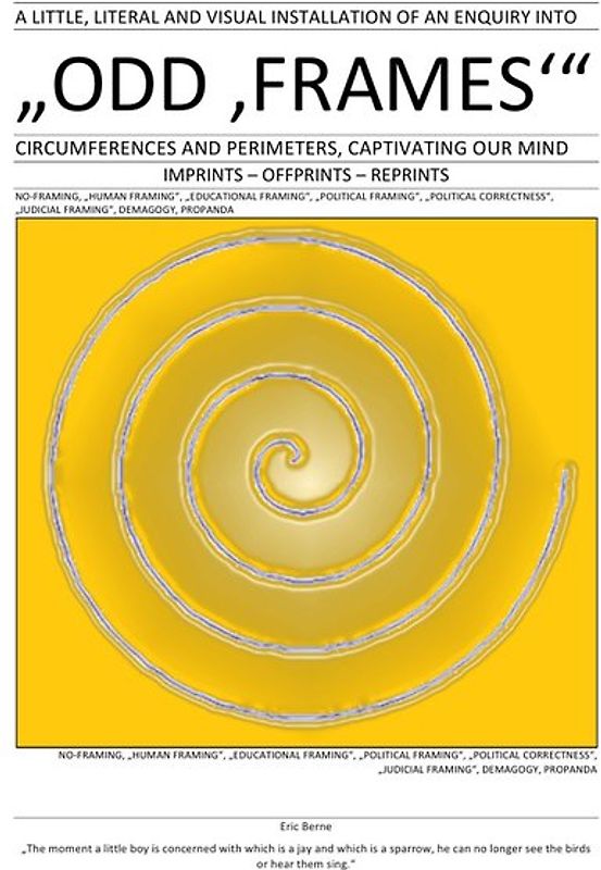 A LITTLE, LITERAL AND VISUAL INSTALLATION OF AN ENQUIRY INTO „ODD ‚FRAMES‘“