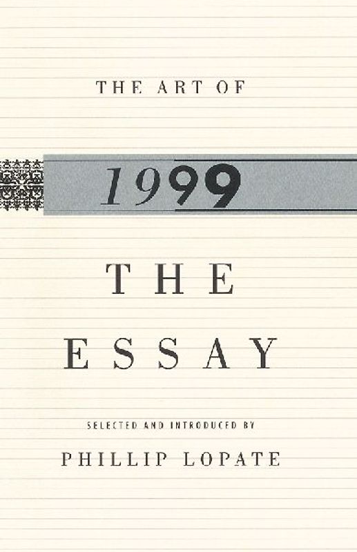 The Art of the Essay, 1999
