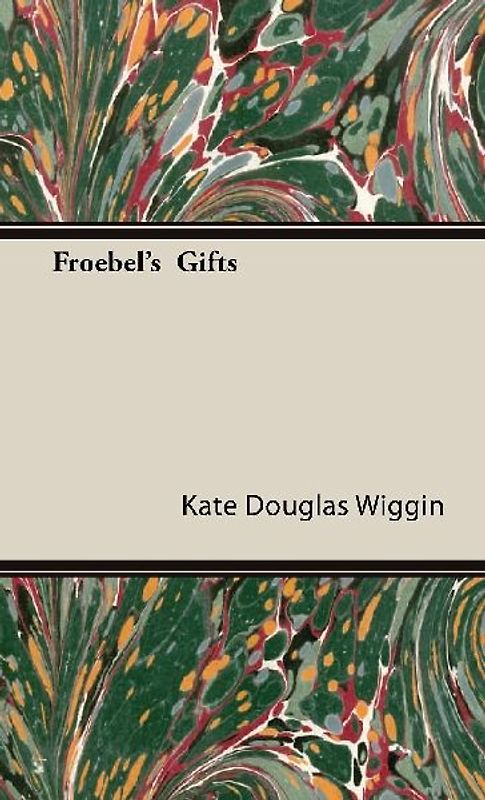 Froebel's  Gifts