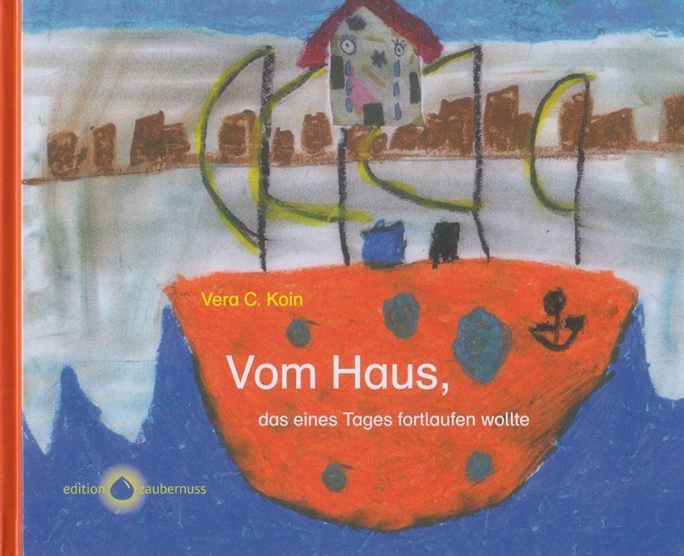 Vom Haus, das eines Tages fortlaufen wollte