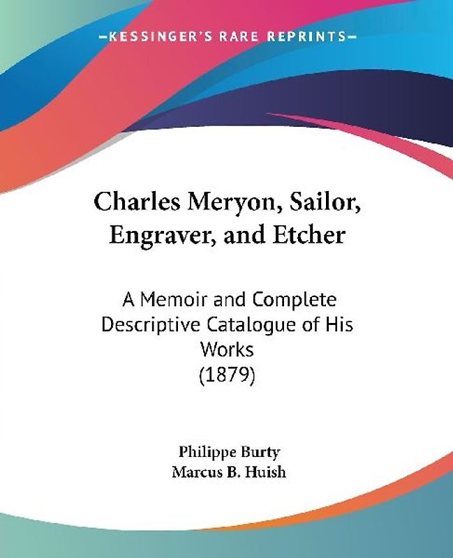 Charles Meryon, Sailor, Engraver, and Etcher