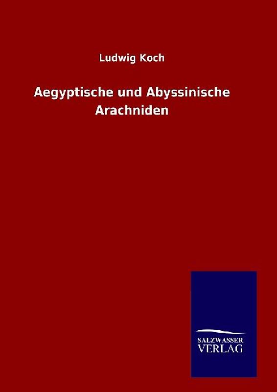 Aegyptische und Abyssinische Arachniden
